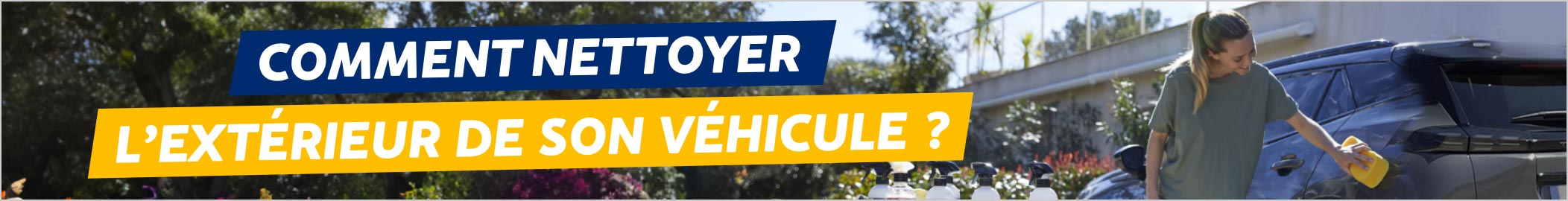 Nettoyer l'extérieur de son véhicule